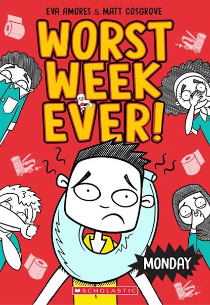Cosgrove, M: Monday (Worst Week Ever #1), Matt Cosgrove ; Eva Amores - Paperback - 9781338857542