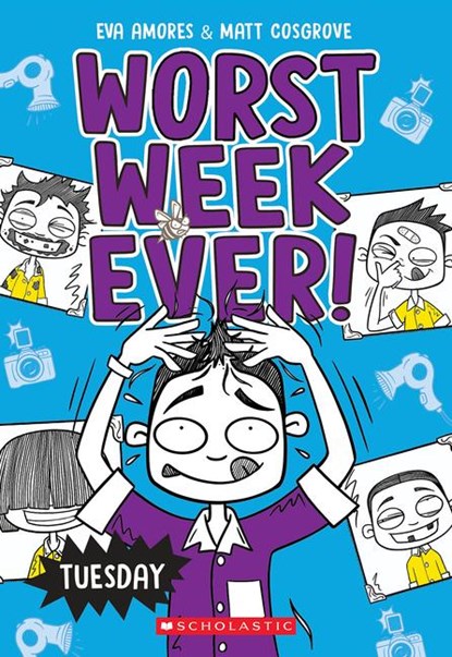 Cosgrove, M: Tuesday (Worst Week Ever #2), Matt Cosgrove ; Eva Amores - Paperback - 9781338857566