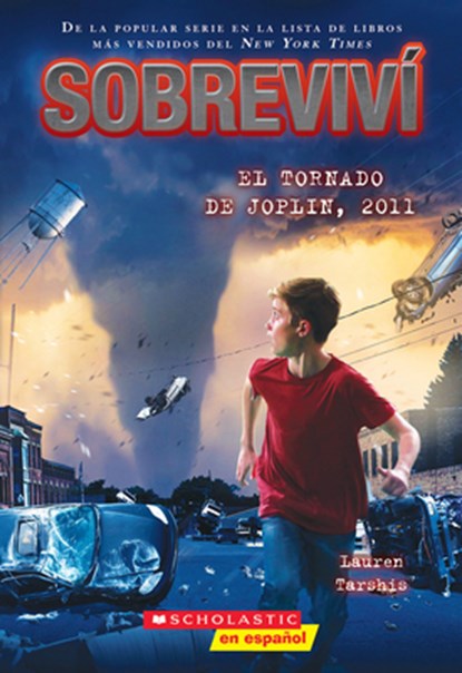 Sobreviví El Tornado de Joplin, 2011 (I Survived the Joplin Tornado, 2011, Lauren Tarshis - Paperback - 9781338859393