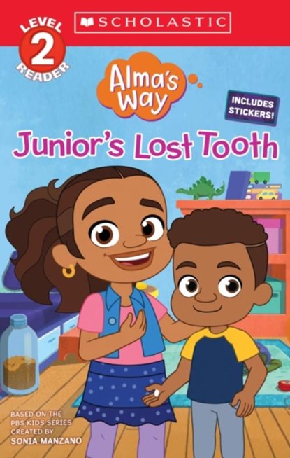 Junior's Lost Tooth (Alma's Way: Scholastic Reader, Level 2), Gabrielle Reyes - Paperback - 9781338862553