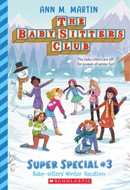 Baby-Sitters' Winter Vacation (the Baby-Sitters Club: Super Special #3), Ann M. Martin - Paperback - 9781338875669