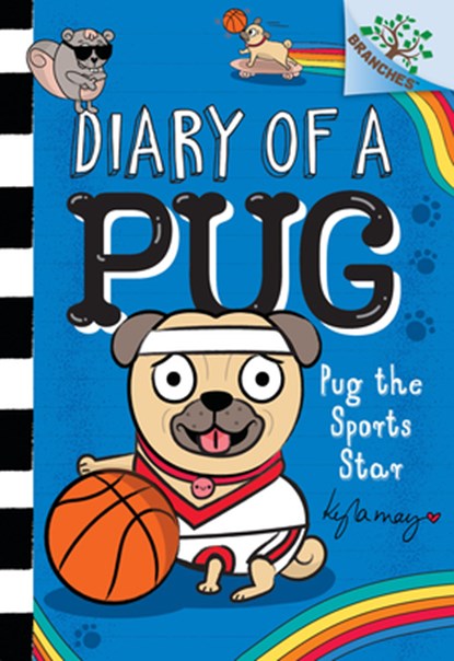 Pug the Sports Star: A Branches Book (Diary of a Pug #11), Kyla May - Gebonden - 9781338877649