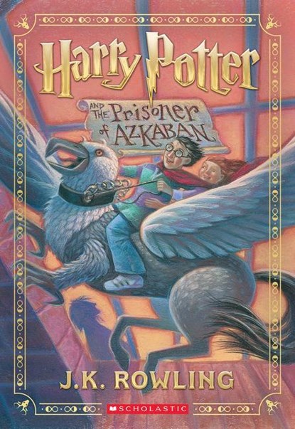 Harry Potter and the Prisoner of Azkaban (Harry Potter, Book 3), J K Rowling - Paperback - 9781338878943