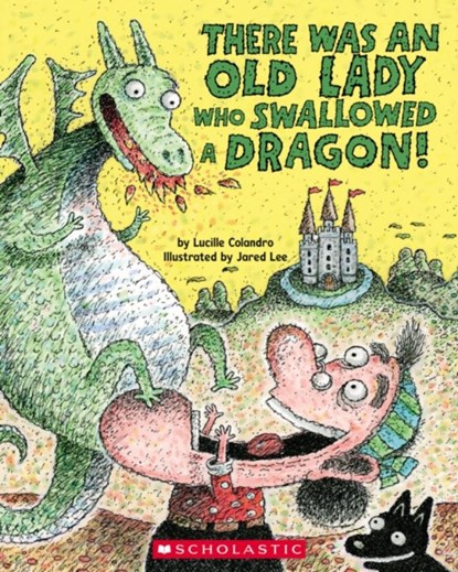 There Was an Old Lady Who Swallowed a Dragon, Lucille Colandro - Paperback - 9781338879117