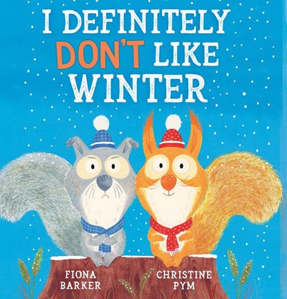 Barker, F: I Definitely Don't Like Winter, Fiona Barker - Paperback - 9781338879278