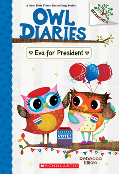 Elliott, R: Eva for President: A Branches Book (Owl Diaries, Rebecca Elliott - Paperback - 9781338880274