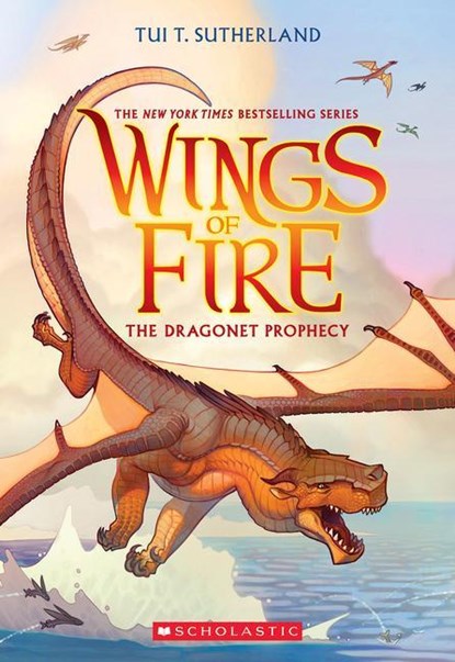 Sutherland, T: Dragonet Prophecy (Wings of Fire #1), Tui T Sutherland - Paperback - 9781338883190