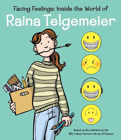 Facing Feelings: Inside the World of Raina Telgemeier, Raina Telgemeier - Gebonden - 9781338885484