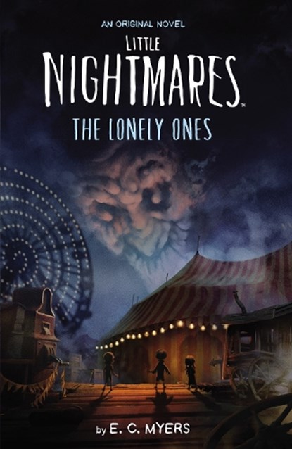Myers, E: Little Nightmares: The Lonely Ones, E C Myers - Paperback - 9781338888959