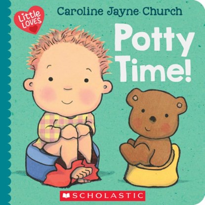 Potty Time! (Little Loves), Caroline Jayne Church - Gebonden - 9781338894899