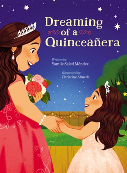 Dreaming of a Quinceañera, Yamile Saied Méndez - Gebonden - 9781338894950