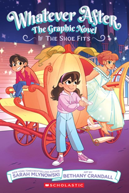 If the Shoe Fits (Whatever After Graphic Novel #2), Sarah Mlynowski - Paperback - 9781339000848