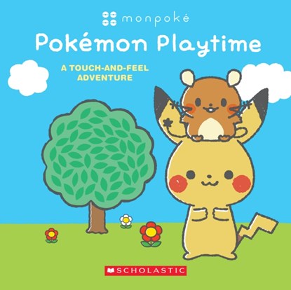 Monpoke: Pokemon Playtime (Touch-and-Feel Book), Scholastic Inc. - Gebonden - 9781339007786