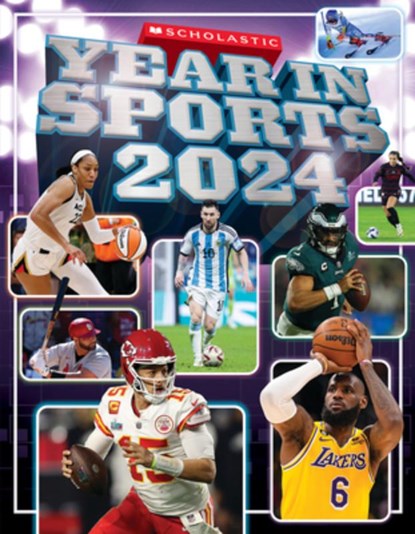 Scholastic Year in Sports 2024, James Buckley - Paperback - 9781339011325