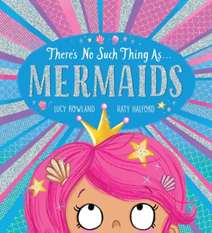 There's No Such Thing As... Mermaids, Lucy Rowland - Paperback - 9781339038186