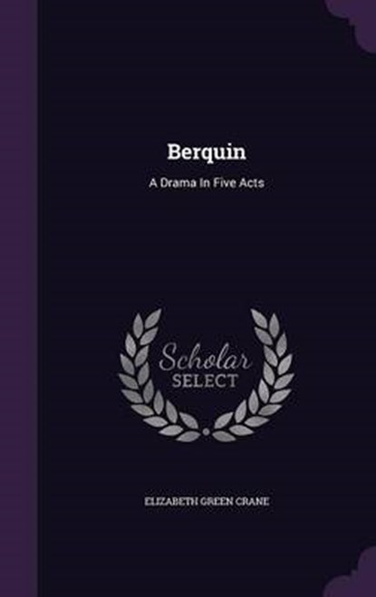 Berquin, CRANE,  Elizabeth Green - Gebonden - 9781342475152