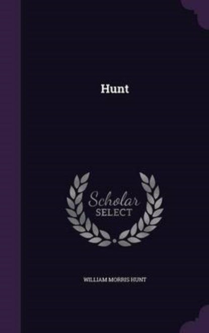 Hunt, HUNT,  William Morris - Gebonden - 9781342647061