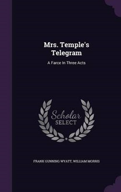 Mrs. Temple's Telegram, WYATT,  Frank Gunning - Gebonden - 9781342925374