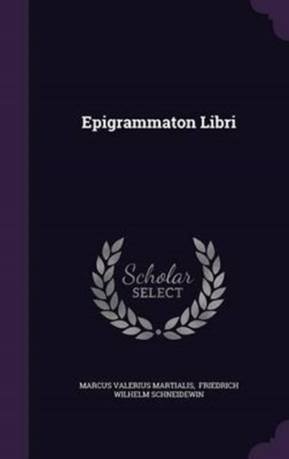 Epigrammaton Libri, MARTIALIS,  Marcus Valerius - Gebonden - 9781342971340