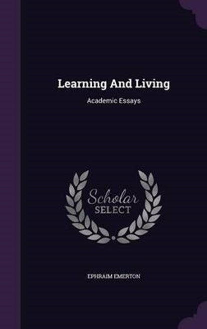 Learning and Living, EMERTON,  Ephraim - Gebonden - 9781342979032