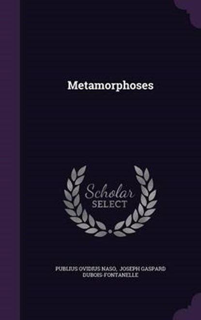 Metamorphoses, NASO,  Publius Ovidius - Gebonden - 9781343068216