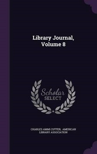 Library Journal, Volume, CUTTER,  Charles Ammi - Gebonden - 9781343075665