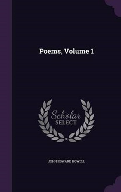 Poems, Volume, HOWELL,  John Edward - Gebonden - 9781343245235