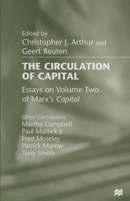 The Circulation of Capital, Christopher J. Arthur ; Geert Reuten - Paperback - 9781349143214