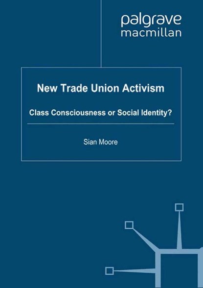 New Trade Union Activism, S. Moore - Paperback - 9781349318759