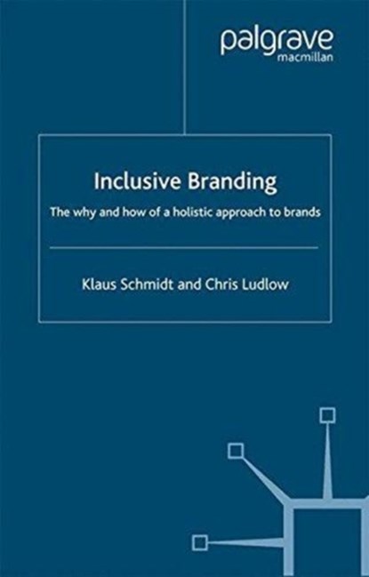 Inclusive Branding, Klaus Schmidt ; C. Ludlow - Paperback - 9781349430154