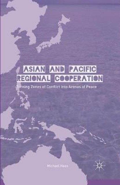 Asian and Pacific Regional Cooperation, HAAS,  Michael - Paperback - 9781349454488