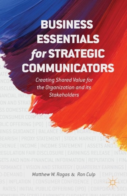 Business Essentials for Strategic Communicators, M. Ragas ; E. Culp - Paperback - 9781349481880