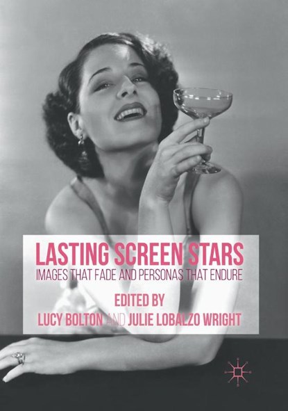 Lasting Screen Stars, Lucy Bolton ; Julie Lobalzo Wright - Paperback - 9781349680993