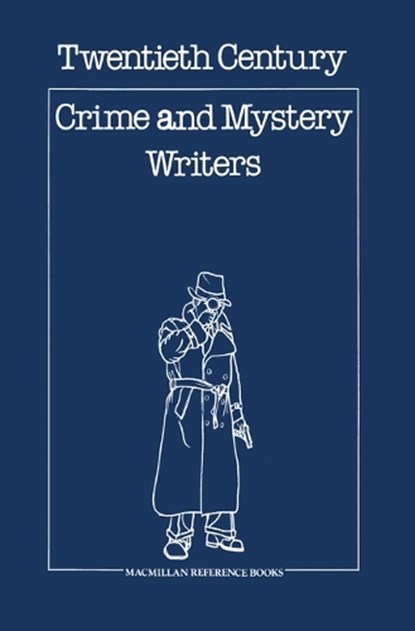Twentieth Century Crime & Mystery Writers, NA,  NA - Paperback - 9781349813681
