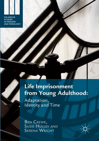 Life Imprisonment from Young Adulthood, Ben Crewe ; Susie Hulley ; Serena Wright - Paperback - 9781349849932