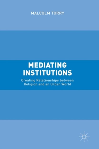 Mediating Institutions, Malcolm Torry - Gebonden - 9781349949120