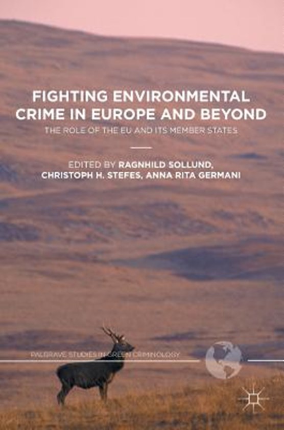 Fighting Environmental Crime in Europe and Beyond
