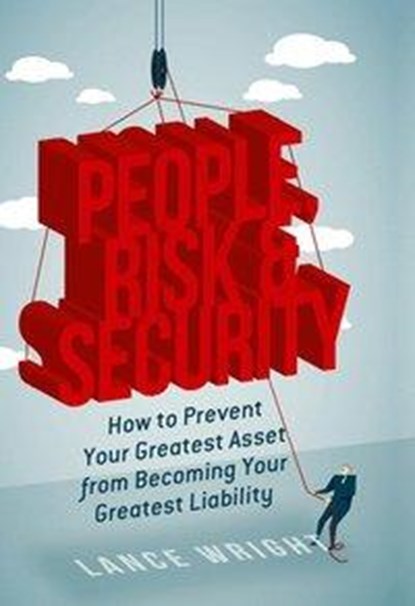 People, Risk, and Security, Lance Wright - Gebonden - 9781349950928