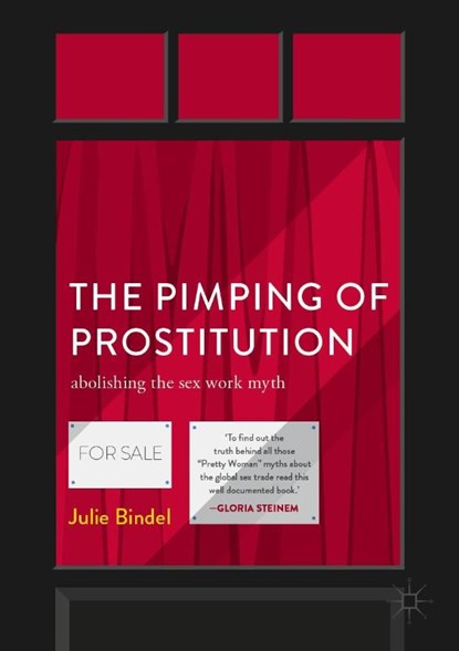 The Pimping of Prostitution, Julie Bindel - Paperback - 9781349959464