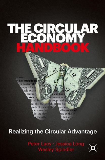 The Circular Economy Handbook, Peter Lacy ; Jessica Long ; Wesley Spindler - Paperback - 9781349959709