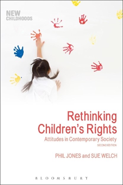 Rethinking Children's Rights, JONES,  Phil ; Welch, Sue - Gebonden - 9781350001251