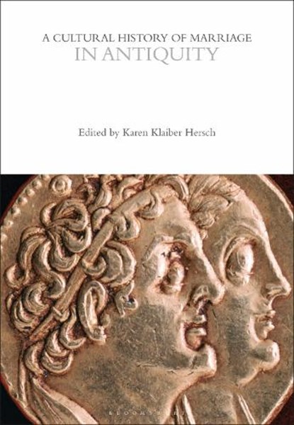 A Cultural History of Marriage in Antiquity, niet bekend - Gebonden - 9781350001800