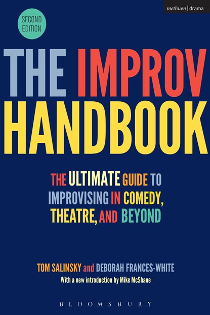 The Improv Handbook, TOM SALINSKY ; DEBORAH (STAND-UP COMEDIAN,  UK) Frances-White - Paperback - 9781350026162