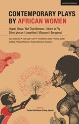 Contemporary Plays by African Women - Sophia Kwachuh Mempuh ; JC Niala ; Adong Judith ; Thembelihle Moyo - 9781350034518