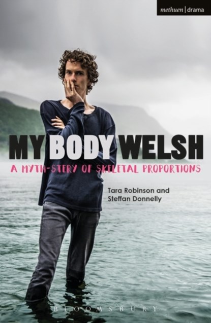 My Body Welsh, TARA ROBINSON ; STEFFAN (PLAYWRIGHT/DIRECTOR,  UK) Donnelly - Paperback - 9781350040304