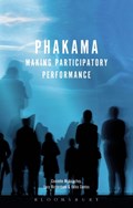 Phakama | Mcavinchey, Dr. Caoimhe (queen Mary University of London, London) ; Santos, Fabio ; Richardson, Lucy (london Metropolitan University, Uk) | 