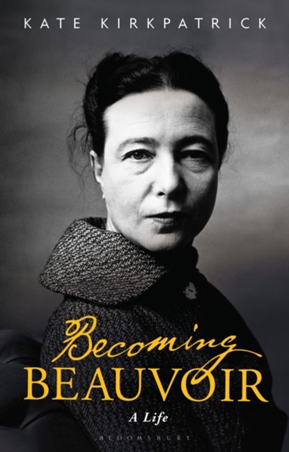 Becoming Beauvoir, DR KATE (KING’S COLLEGE LONDON,  UK) Kirkpatrick - Gebonden Gebonden - 9781350047174