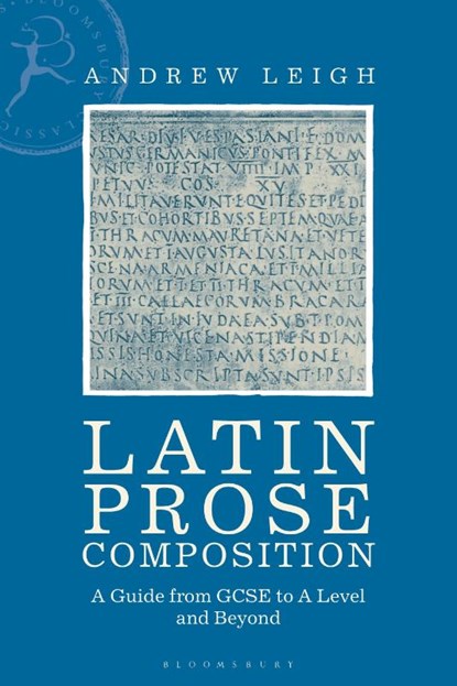 Latin Prose Composition, Dr Andrew (Winchester College Leigh - Paperback - 9781350048034