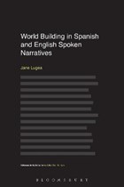 World Building in Spanish and English Spoken Narratives | Lugea, Dr Jane (university of Huddersfield, Uk) | 