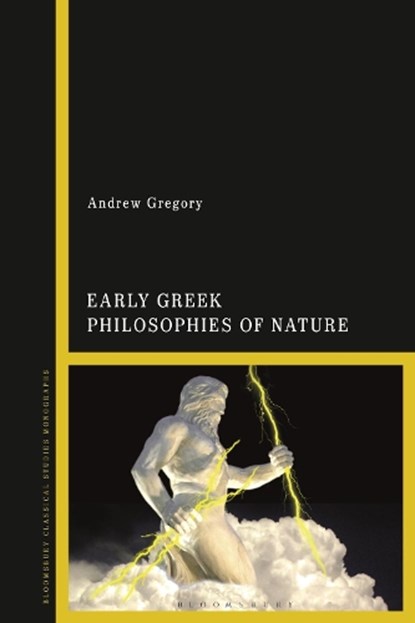 Early Greek Philosophies of Nature, Andrew Gregory - Gebonden - 9781350080973